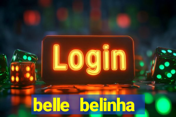 belle belinha vazados gratis