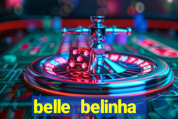 belle belinha vazados gratis