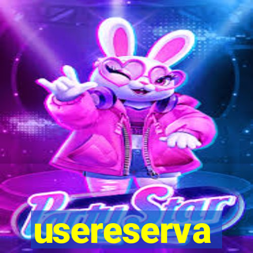 usereserva