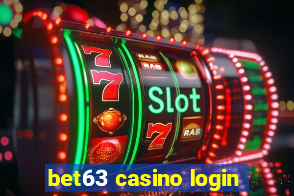 bet63 casino login