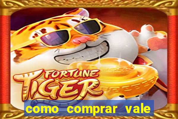 como comprar vale sorte online