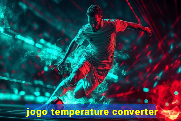 jogo temperature converter