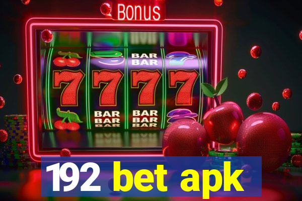 192 bet apk