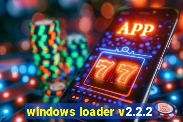 windows loader v2.2.2