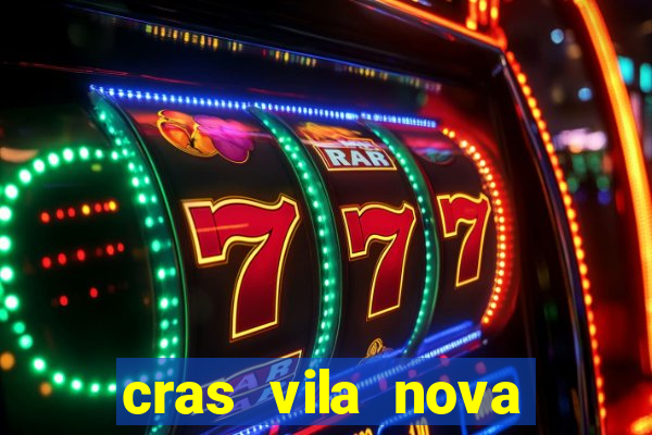 cras vila nova itapeva sp