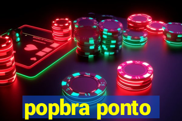 popbra ponto