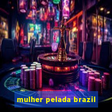 mulher pelada brazil