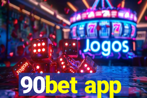 90bet app