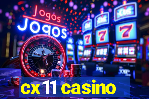 cx11 casino