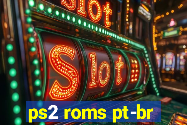 ps2 roms pt-br