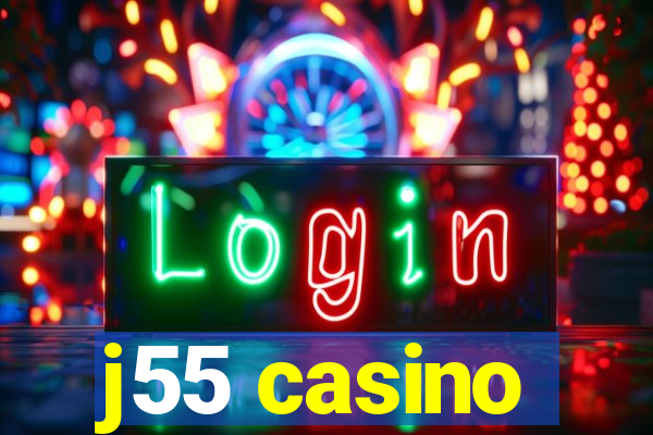 j55 casino