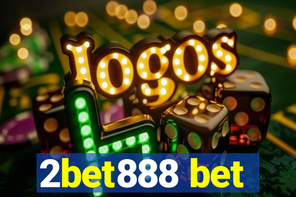 2bet888 bet