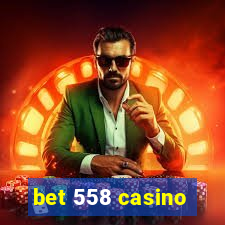 bet 558 casino