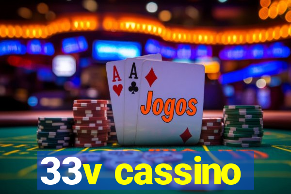 33v cassino