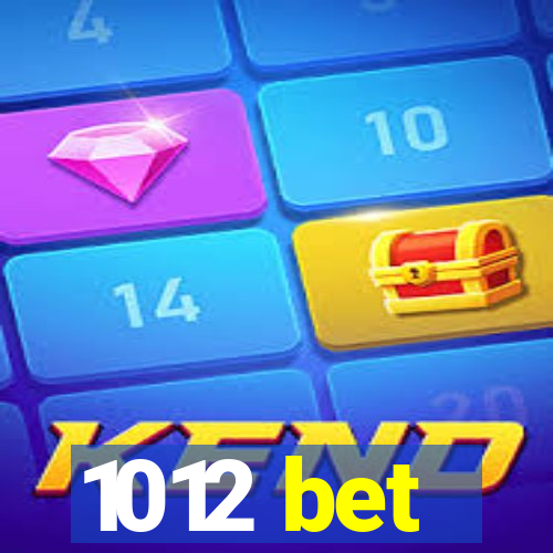 1012 bet