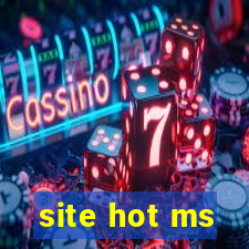 site hot ms