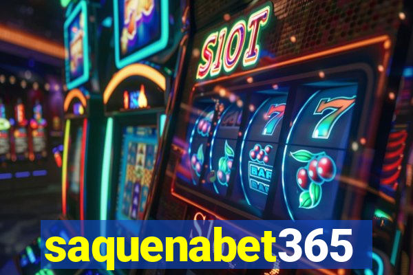 saquenabet365