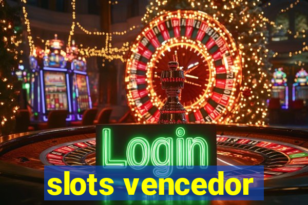 slots vencedor