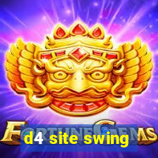 d4 site swing