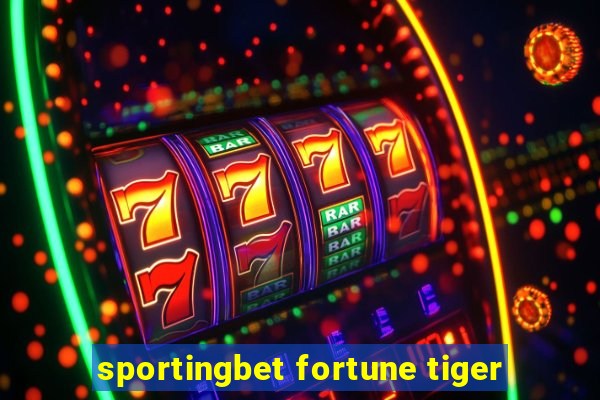 sportingbet fortune tiger