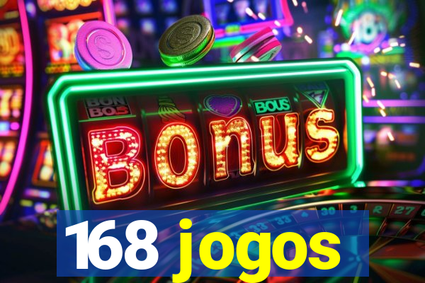 168 jogos