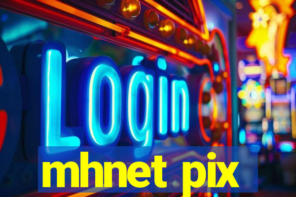 mhnet pix