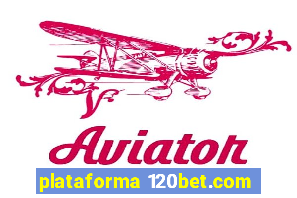 plataforma 120bet.com