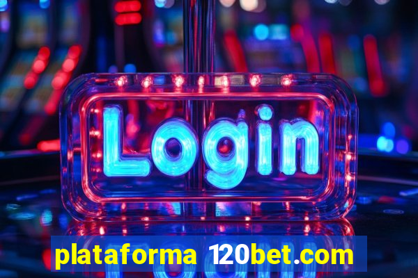 plataforma 120bet.com