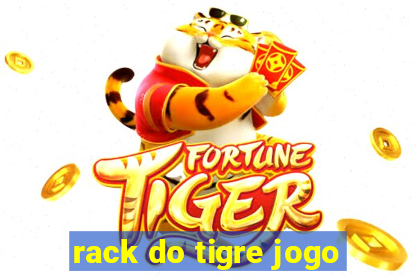 rack do tigre jogo