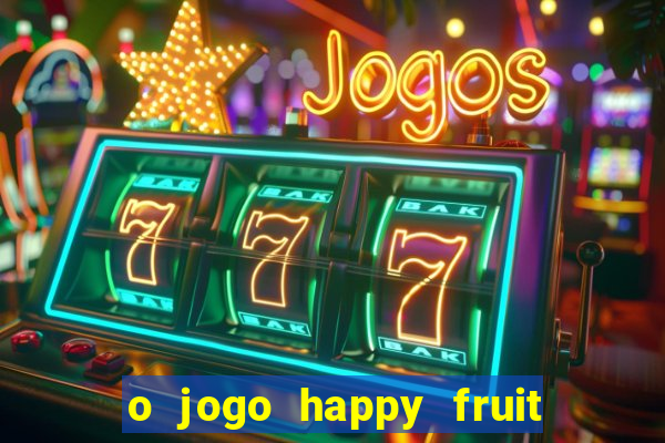 o jogo happy fruit fusion paga mesmo