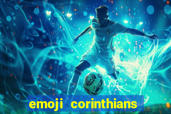 emoji corinthians copiar e colar