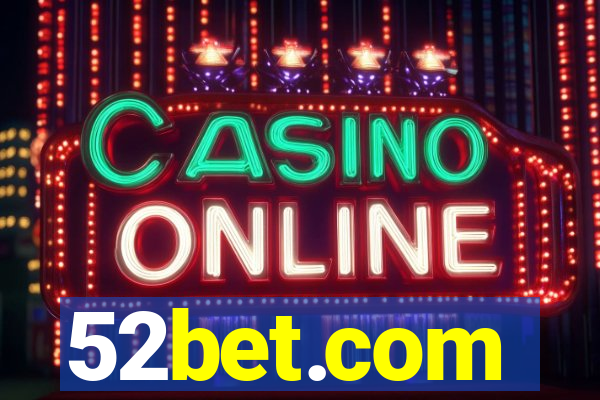 52bet.com