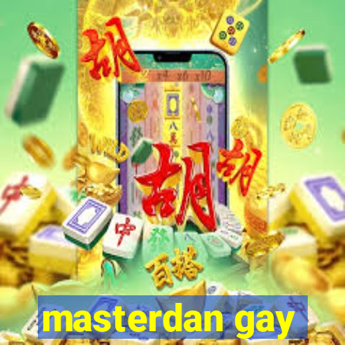 masterdan gay