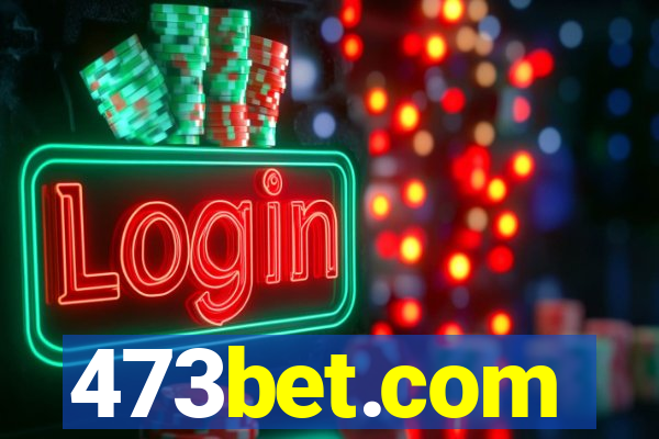 473bet.com