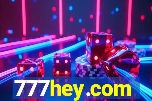 777hey.com