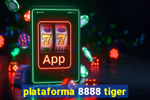 plataforma 8888 tiger