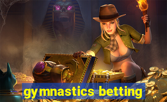 gymnastics betting