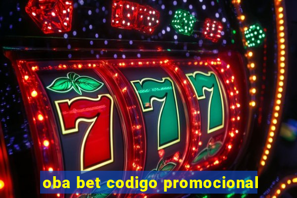 oba bet codigo promocional