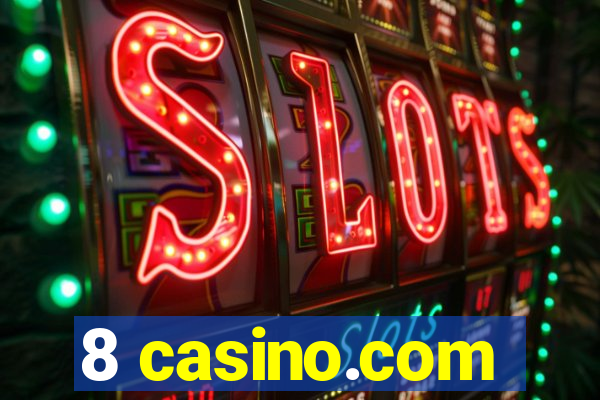 8 casino.com