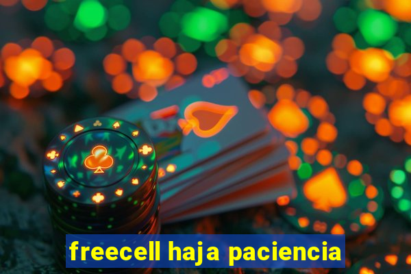 freecell haja paciencia