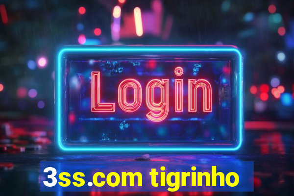 3ss.com tigrinho