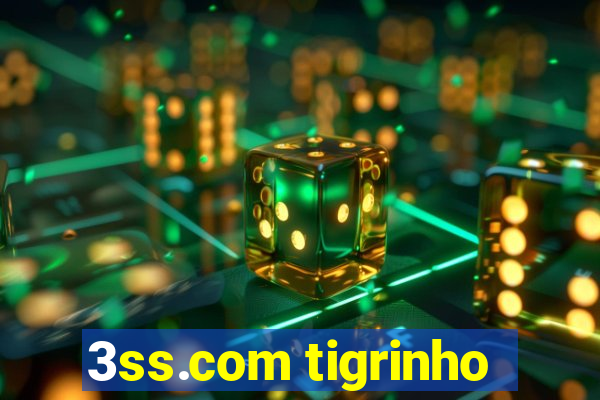 3ss.com tigrinho