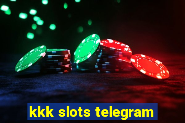 kkk slots telegram