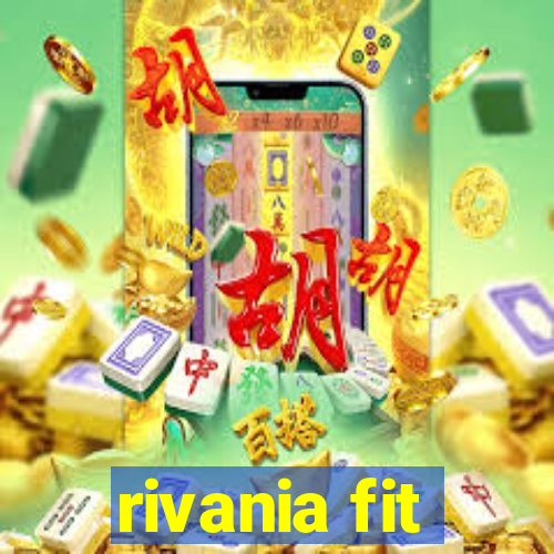 rivania fit