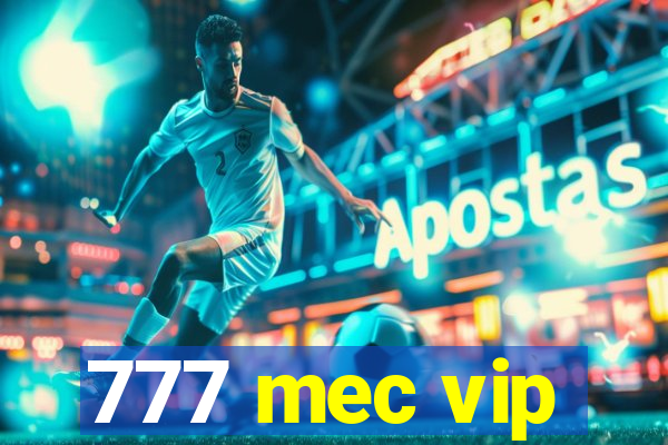 777 mec vip