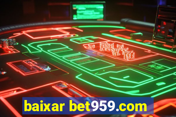 baixar bet959.com