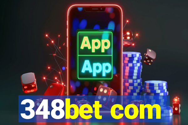 348bet com