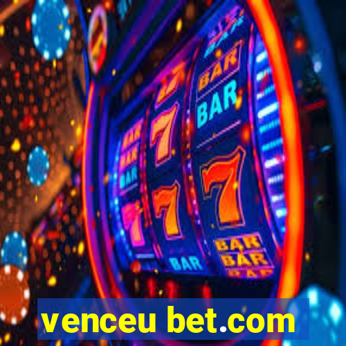 venceu bet.com