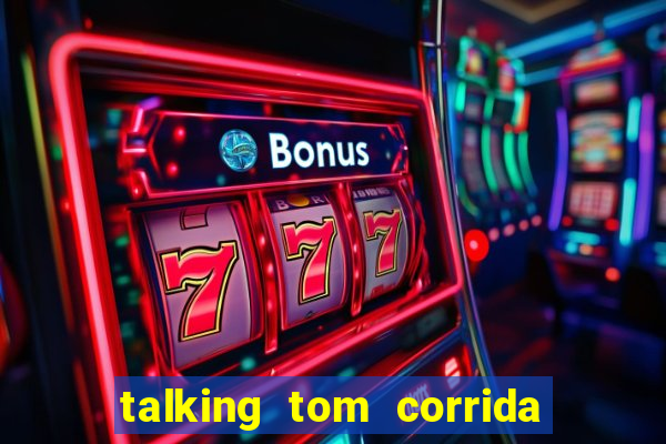 talking tom corrida do ouro