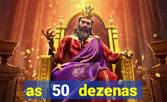 as 50 dezenas melhores de 20 pontos